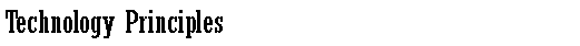 Text Box: Technology Principles